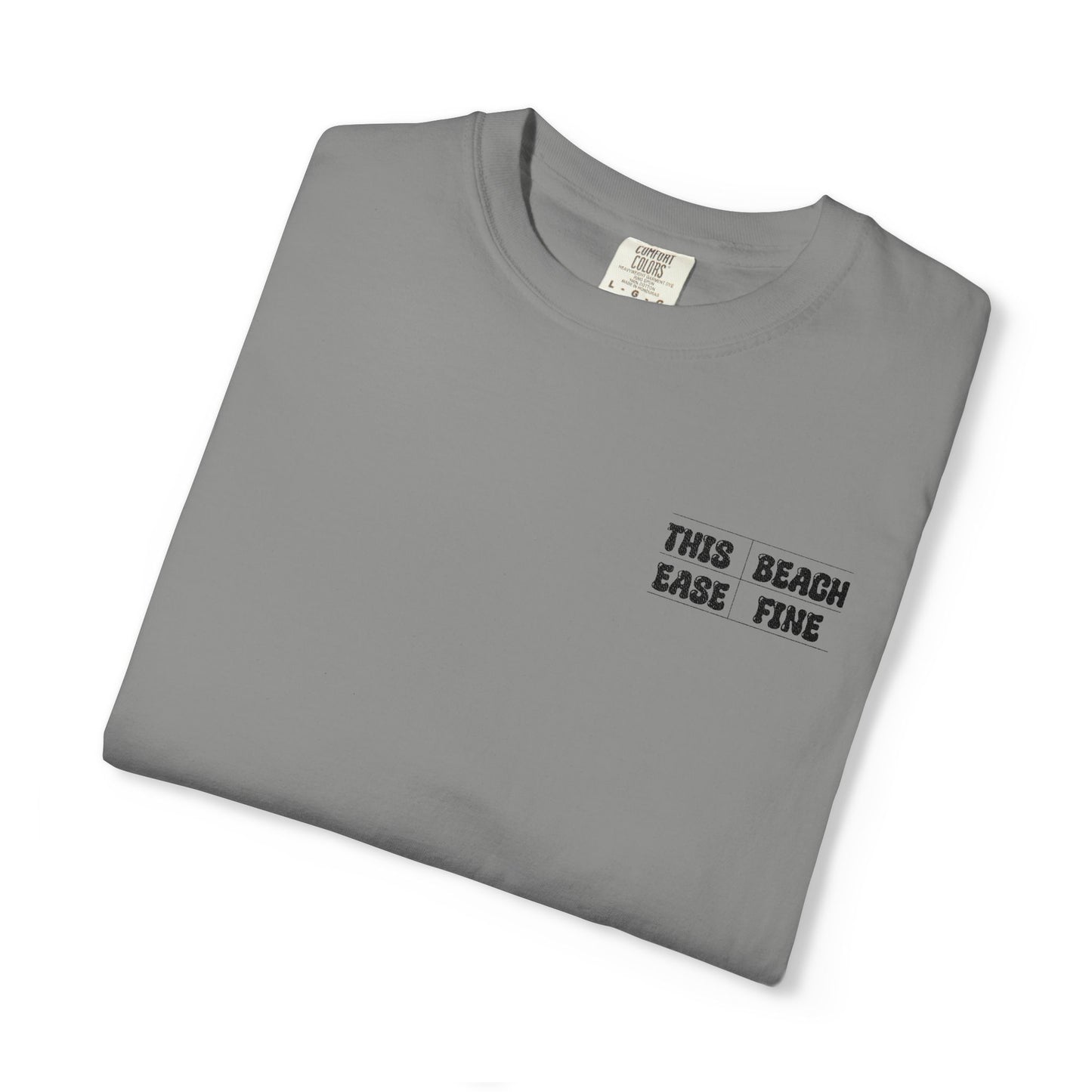 The Beach Ease Fine Unisex Garment-Dyed T-Shirt