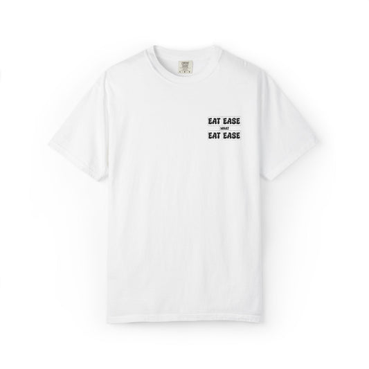 Eat Ease What Unisex Garment-Dyed T-Shirt