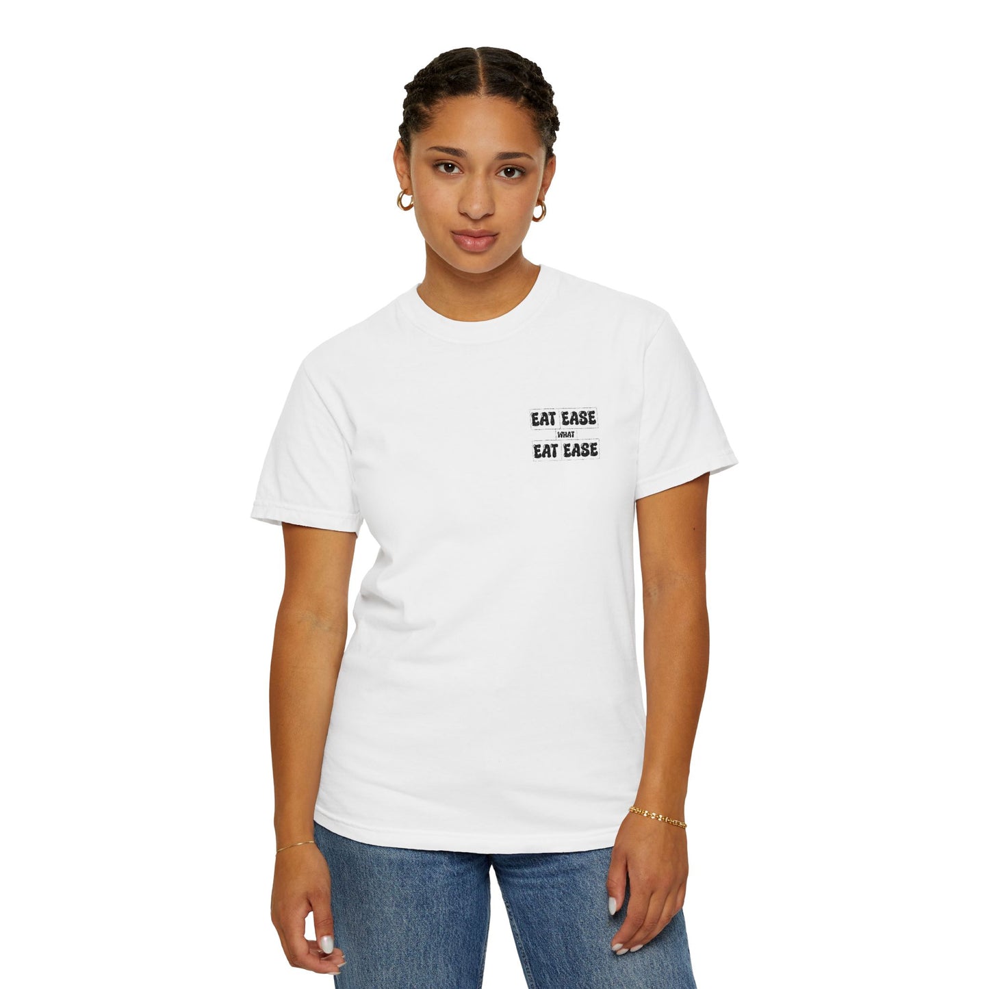 Eat Ease What Unisex Garment-Dyed T-Shirt