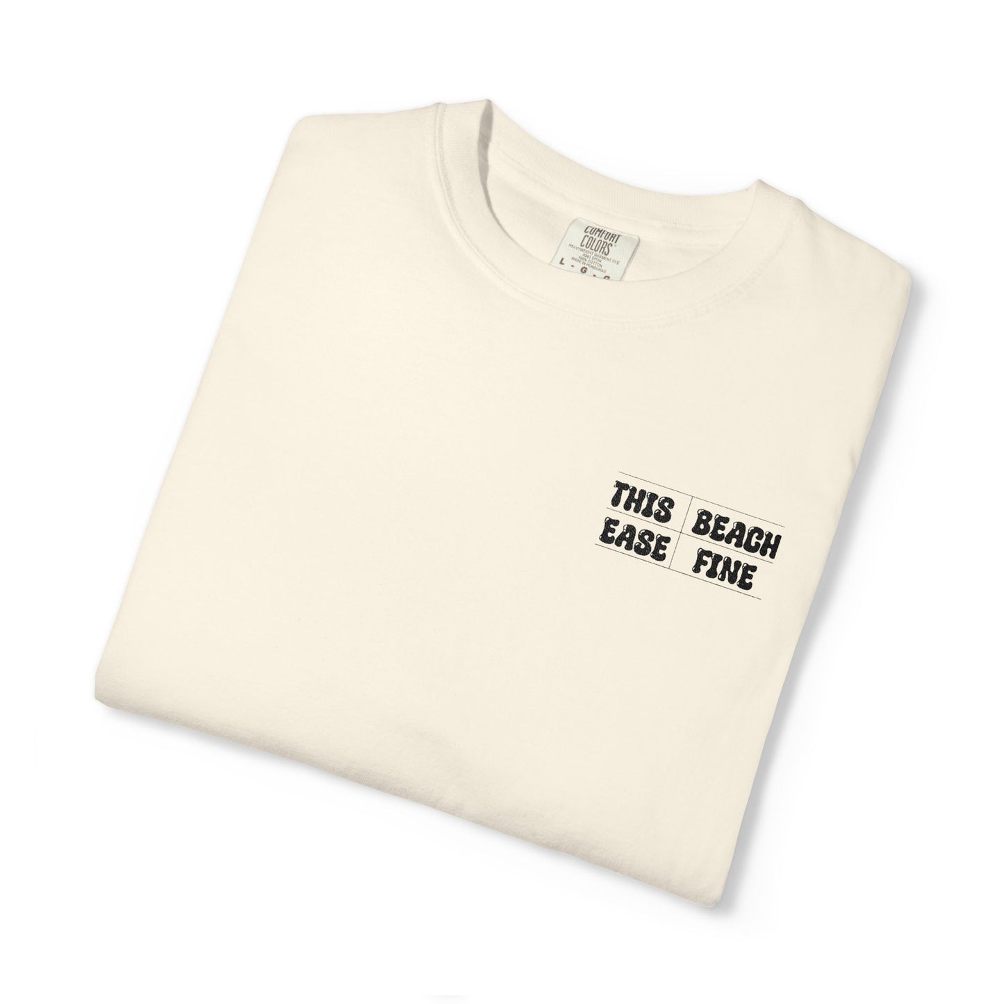 The Beach Ease Fine Unisex Garment-Dyed T-Shirt