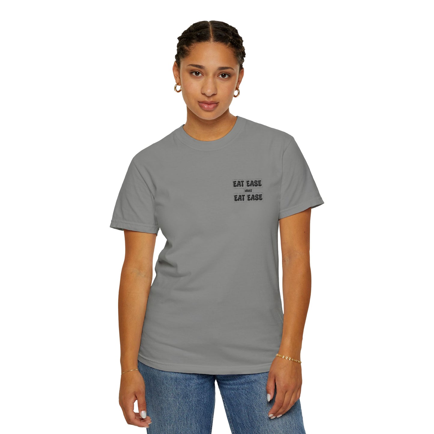 Eat Ease What Unisex Garment-Dyed T-Shirt
