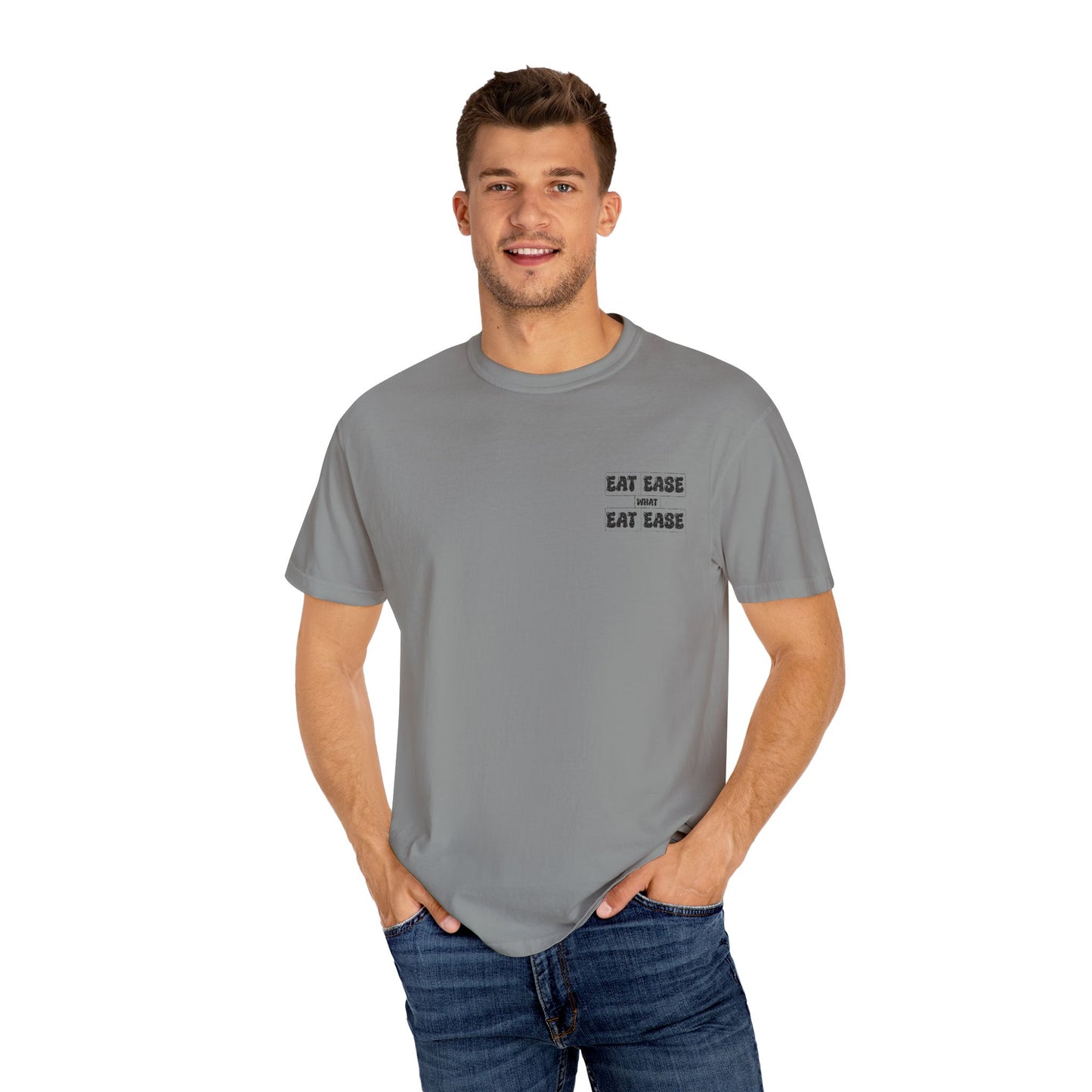Eat Ease What Unisex Garment-Dyed T-Shirt