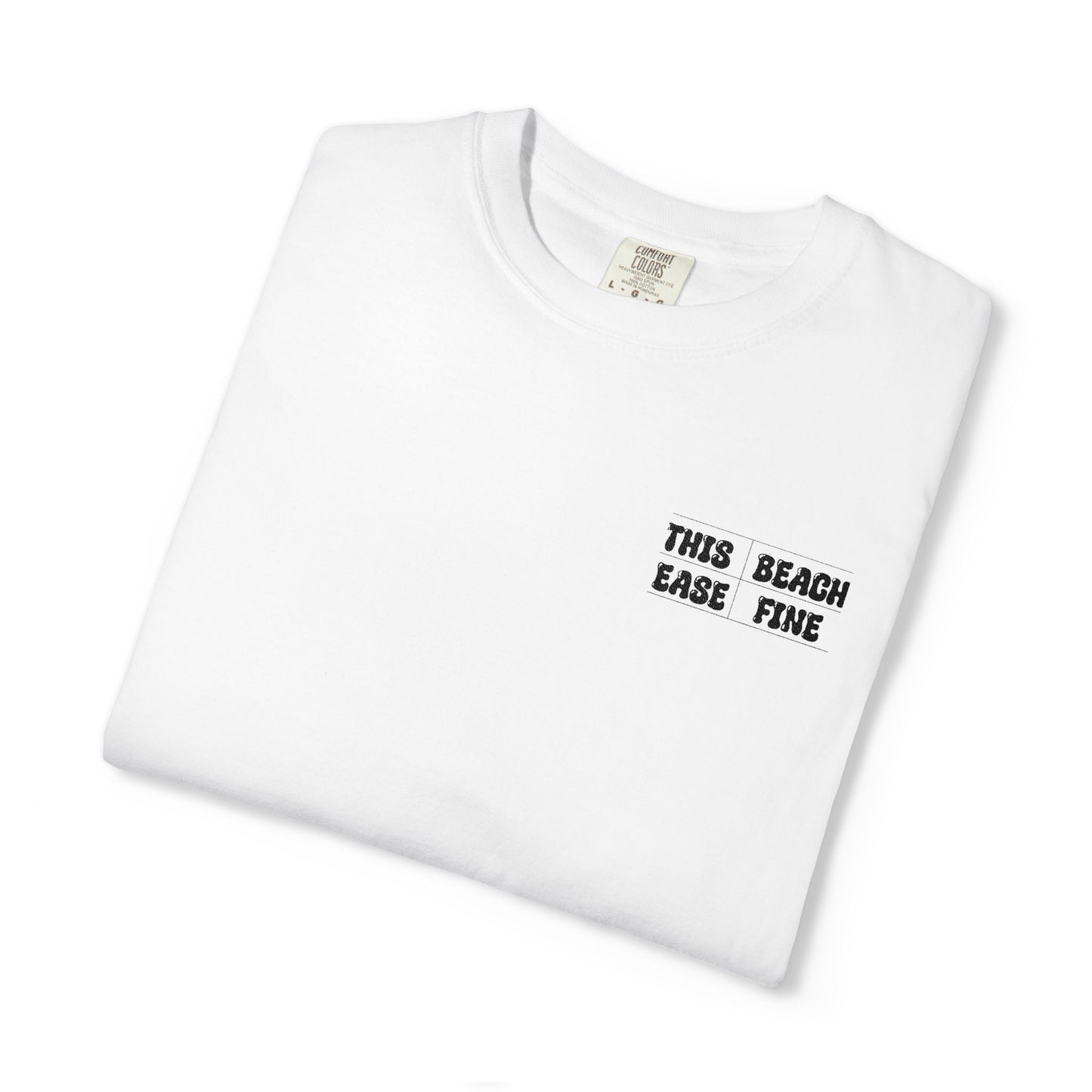 The Beach Ease Fine Unisex Garment-Dyed T-Shirt