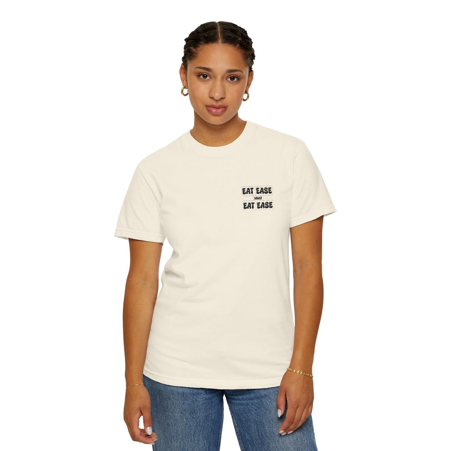 Eat Ease What Unisex Garment-Dyed T-Shirt